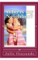 Who is my Neighbor?