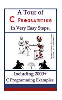A Tour of C Programming in Very Easy Steps