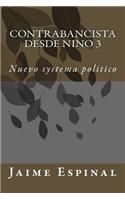 Contrabancista Desde Nino 3: Nuevo Systema Politico