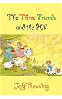 The Three Friends and the Hill