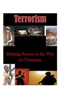 Defining Success in the War on Terrorism