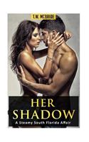 Her Shadow