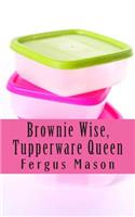 Brownie Wise, Tupperware Queen