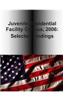 Juvenile Residential Facility Census, 2006