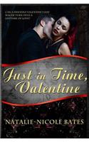 Just in Time, Valentine