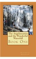 Angeluscustos and the Wonderful Waterfall