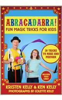 Abracadabra!: Fun Magic Tricks for Kids - 30 Tricks to Make and Perform (Includes Video Links)