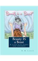 Beauty IS a Beast