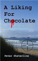 A Liking For Chocolate