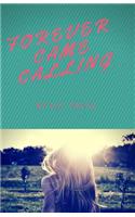 Forever Came Calling