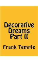 Decorative Dreams Part II: (English)