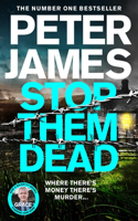 Stop Them Dead: A Ruthless Crime, a Race Against Time(Roy Grace)