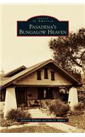 Pasadena's Bungalow Heaven