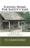 Fleeing Home, For Safety's Sake