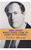 Hira Singh (When India Came To Fight in Flanders): (English)