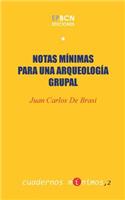 Notas mínimas para una arqueología grupal