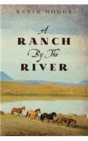 A Ranch by the River