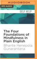 Four Foundations of Mindfulness in Plain English