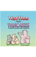 Waffles and Pancakes