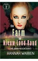 The Farm on Nieuw Land Road