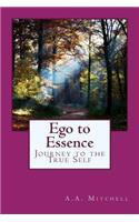 Ego to Essence