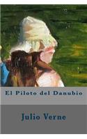 El Piloto del Danubio (Spanish Edition)