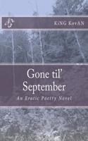 Gone Til' September