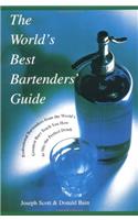 The World's Best Bartender's Guide