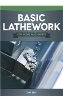Basic Lathework for Home Machinists