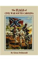 The Flags of Civil War South Carolina