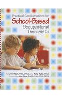 Practical Considerations for School Based Occupational Therapists