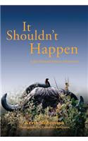 It Shouldn't Happen: Light-Hearted African Adventures