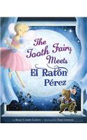 The Tooth Fairy Meets El Raton Perez