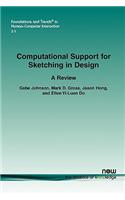 Computational Support for Sketching in Design