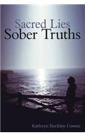 Sacred Lies, Sober Truths