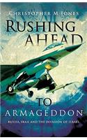 Rushing Ahead to Armageddon
