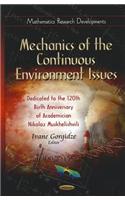 Mechanics of the Continuous Environment Issues: Dedicated to the 120th Birth Anniversary of Academician Nikoloz Muskhelishvili