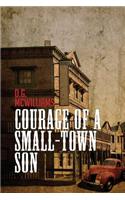 Courage of a Small-Town Son