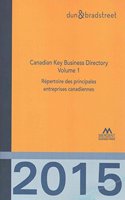 Canadian Key Business Decisions Directory: Epertoire Des Principals Entreprise Canadiennes