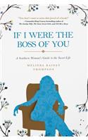 If I Were the Boss of You