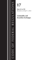 Code of Federal Regulations, Title 17 Commodity and Securities Exchanges 41-199 2023: (Code of Federal Regulations, Title 17 Commodity and Securities Exchanges)