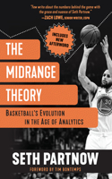 The Midrange Theory: Basketball's Evolution in the Age of Analytics