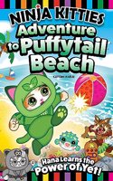 Ninja Kitties Adventure to Puffytail Beach: Hana Learns the Power of Yet!