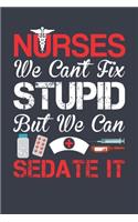 Nurses Sedate It Notebook, 6x9 Inch, 100 Page, Blank Lined, College Ruled Journal