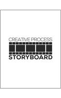 Creative Process Storyboard: Notebook & Journal Storyboard Template for Video Editors Directors Storytelling Filmmakers Advertisers Animators (White 8.5x11 Sketchbook 120 Pages)