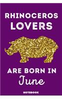 Rhinoceros Lovers Are Born In June