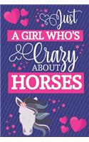 Just A Girl Who's Crazy About Horses: Horse Gifts for Girls.. Cute Pink & Blue Small Lined Notebook or Journal to Write in