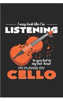 I'm playing my cello