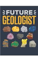Future Geololgist: Geology Notebook, Geologist Blank Paperback Book to write in, 150 pages, college ruled