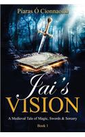 Jai's Vision